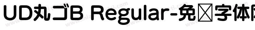 UD丸ゴB Regular字体转换